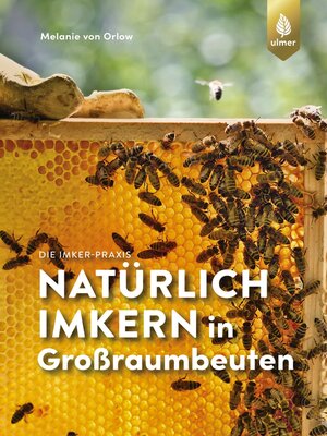 cover image of Natürlich imkern in Großraumbeuten